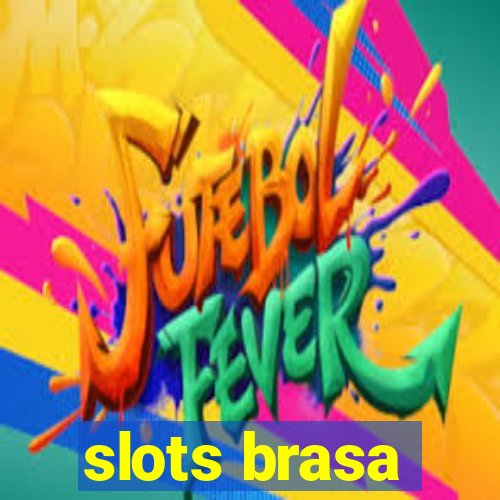 slots brasa